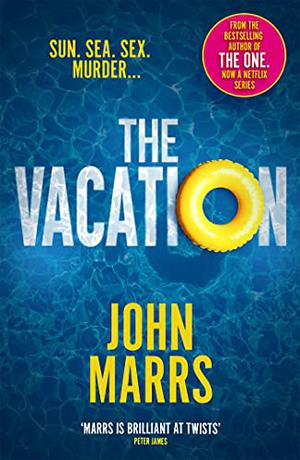 The Vacation by John Marrs
