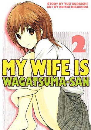 My Wife Is Wagatsumasan 2 (My Wife Is Wagatsuma-san #2)