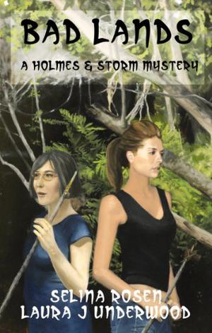 Bad Lands by Selina Rosen, Laura J. Underwood