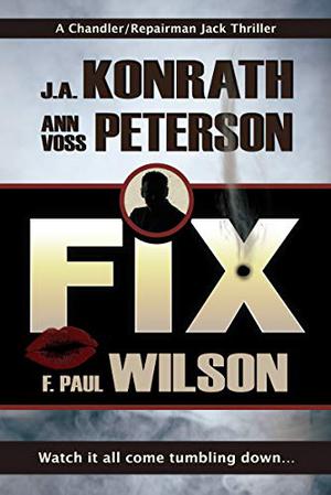 Fix by J.A. Konrath, Ann Voss Peterson, F. Paul Wilson