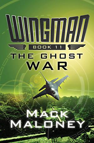The Ghost War (Wingman #11)