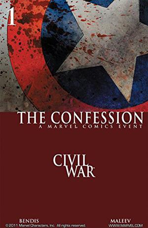 Civil War: The Confession by Brian Michael Bendis