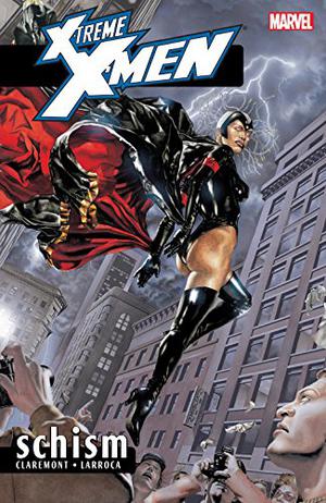 X-Treme X-Men, Vol. 3: Schism by Chris Claremont