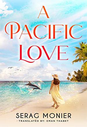 A pacific love by Serag Monier, سراج منير