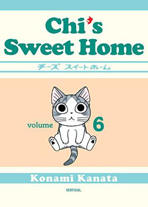 Chi's Sweet Home, Volume 6 (Chi's Sweet Home / チーズスイートホーム #6)