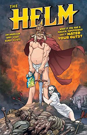 The Helm, Volume 1 by Jim Hardison, Bart Sears, Dan Jackson, Randy Elliott
