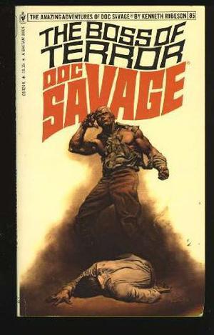 The Boss of Terror (Doc Savage (Bantam) #85)