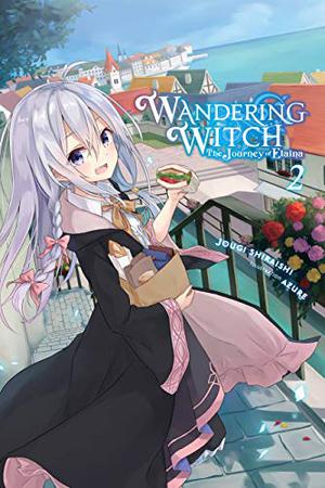 Wandering Witch: The Journey of Elaina, Vol. 2 by Jougi Shiraishi