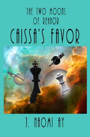 Caissa's Favor (The Two Moons of Rehnor #1.5)
