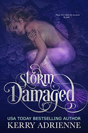 Storm Damaged by Kerry Adrienne