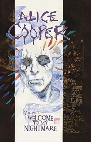 Alice Cooper Vol. 1: Welcome to My Nightmare by Joe Harris, Brandon Jerwa, Jim Salicrup, Roger Stern, Ed Hannigan