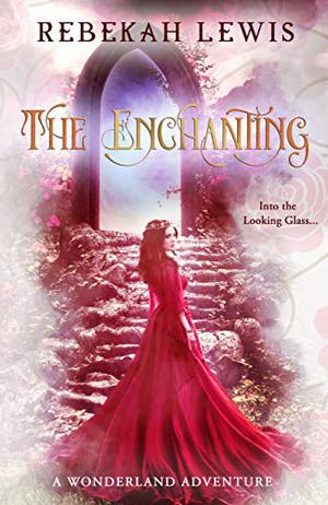 The Enchanting by Rebekah Lewis