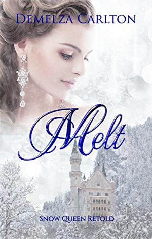 Melt: Snow Queen Retold (Romance a Medieval Fairytale #12)