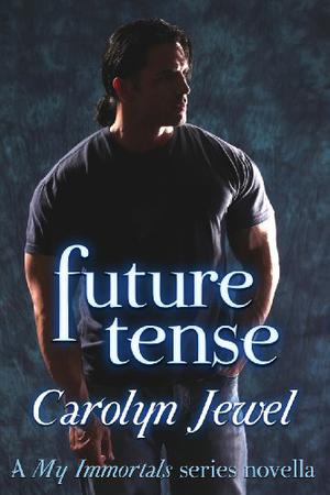 Future Tense (My Immortals #3.5)