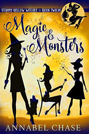 Magic & Monsters (Starry Hollow Witches #12)