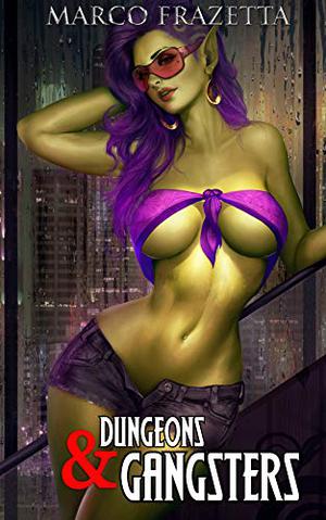 Dungeons & Gangsters (Dungeons & Gangsters #1)