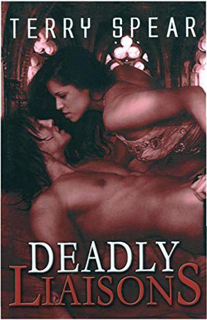 Deadly Liaisons by Terry Spear