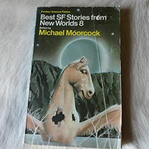 Best SF Stories from New Worlds 8 by Michael Moorcock