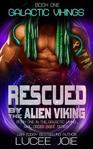 Rescued by the Alien Viking (Galactic Vikings #1)
