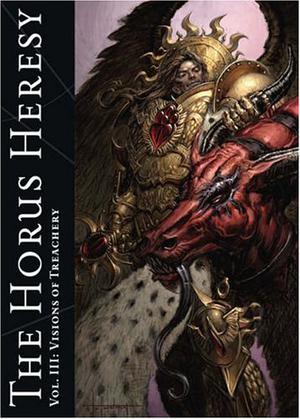 The Horus Heresy Vol. III: Visions of Treachery (The Horus Heresy #Art Book)