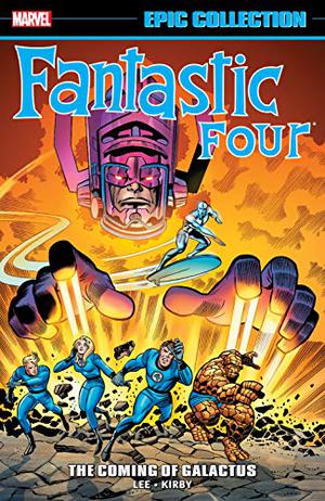 Fantastic Four Epic Collection Vol. 3: The Coming of Galactus (Fantastic Four 1961-1998 #33-51, Annual )