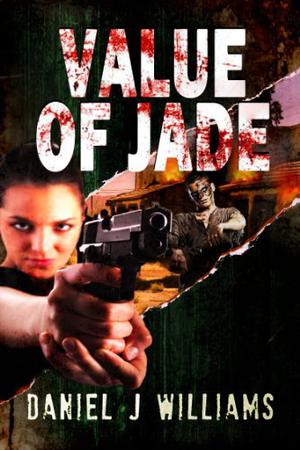 Value of Jade by Daniel J. Williams