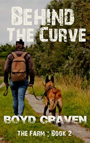 The Farm Book 2 : Behind The Curve (The Farm #2)