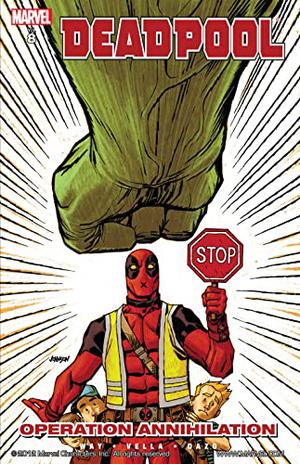 Deadpool, Volume 8: Operation Annihilation by Daniel Way, Dave Johnson