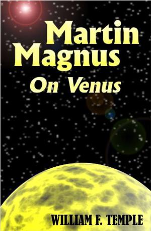 Martin Magnus on Venus by William F. Temple