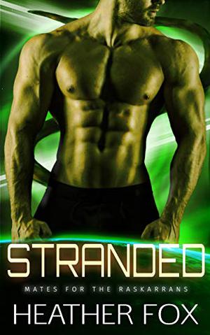 Stranded (Mates for the Raskarrans #1)