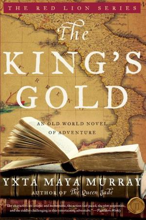The King's Gold: An Old World Novel of Adventure (Red Lion #2)