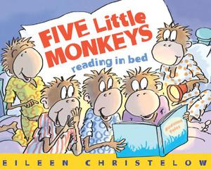 Five Little Monkeys Reading in Bed by Eileen Christelow