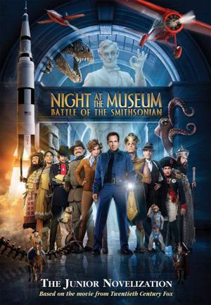 Night at the Museum: Battle of the Smithsonian: A Junior Novelization (Night at the Museum #2)