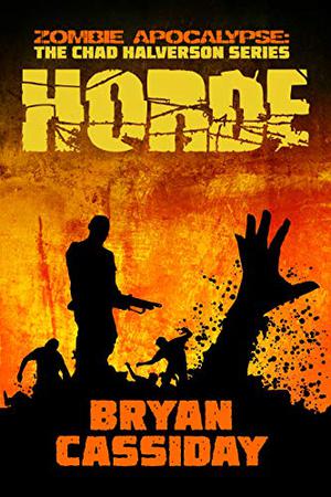 Horde (Zombie Apocalypse #6)