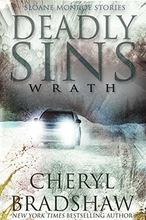 Deadly Sins: Wrath by Cheryl Bradshaw