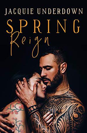 Spring Reign by Jacquie Underdown