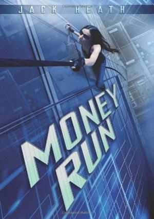 Money Run by Jack Heath