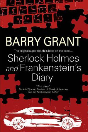 Sherlock Holmes and Frankenstein's Diary  (Sherlock Holmes Mysteries) by Barry Grant