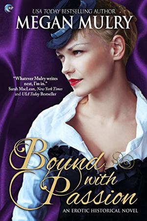 Bound with Passion (Regency Reimagined #3)