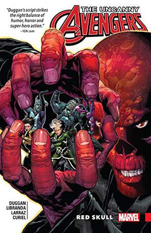 Uncanny Avengers: Unity Vol. 4: Red Skull by Gerry Duggan