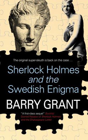 Sherlock Holmes and the Swedish Enigma by Barry Grant