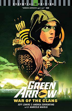 Green Arrow by Jeff Lemire & Andrea Sorrentino Deluxe Edition (Green Arrow (2011) #4-6)