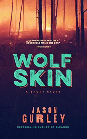 Wolf Skin by Jason Gurley