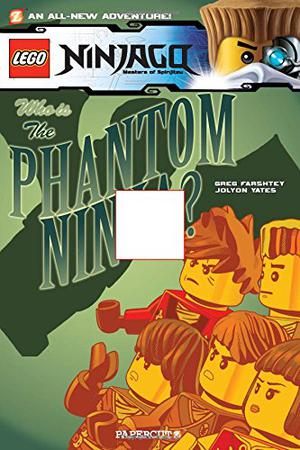 LEGO Ninjago #10: The Phantom Ninja by Greg Farshtey, Jolyon Yates