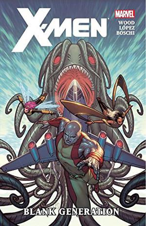 X-Men by Brian Wood, Volume 1: Blank Generation (X-Men 2010 Collected Editions #7)