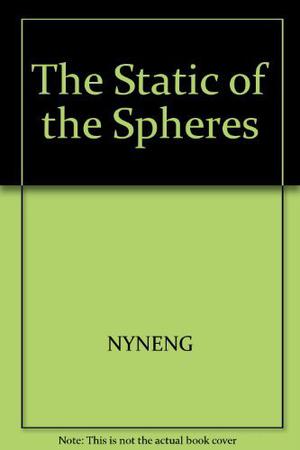 The Static Of The Spheres by Eric Kraft