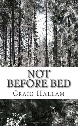 Not Before Bed by Craig Hallam
