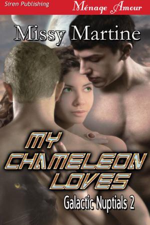 My Chameleon Loves by Missy Martine