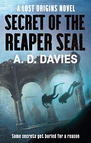 Secret of the Reaper Seal by A.D. Davies
