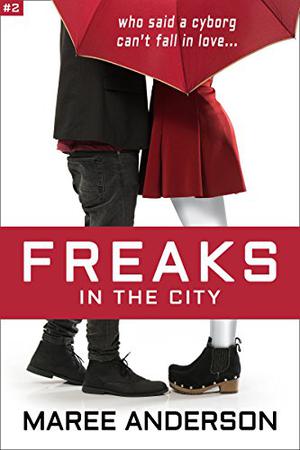 Freaks in the City (Freaks #2)